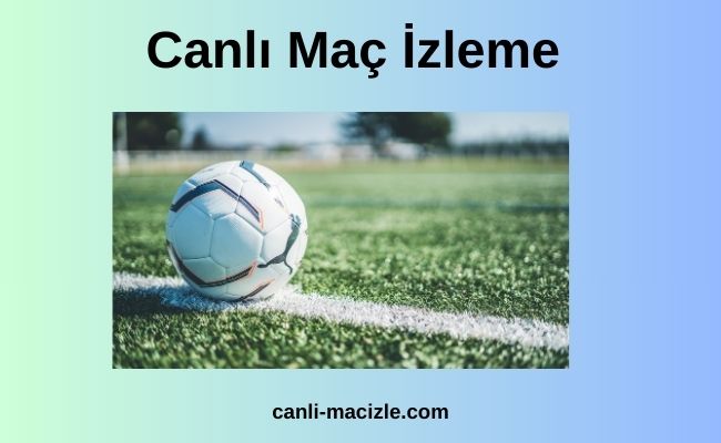 Canlı Maç İzleme