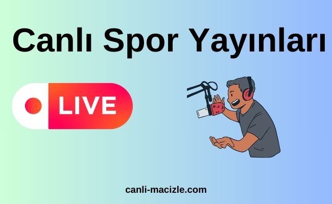 Canlı Spor Yayınları